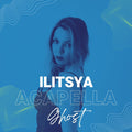 ILITSYA - Ghost (Remix Pack) - Rewired Records