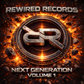Next Generation Vol 1 - Rewired Records