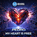 Pedro - My Heart Is Free - Rewired Records
