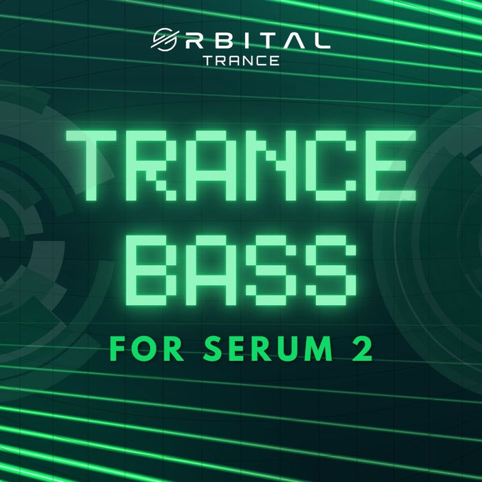 Trance Bass for Serum 2 - Rewired Records