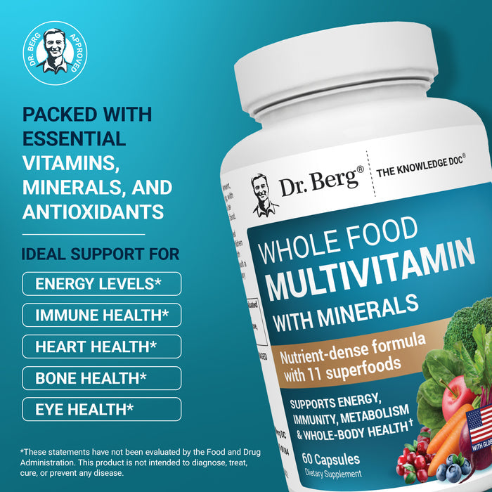 Dr. Berg's Whole Food Multivitamin bottle with text: 'Packed with essential vitamins, minerals, and antioxidants. Ideal support for energy levels, immune health, heart health, bone health, and eye health.'